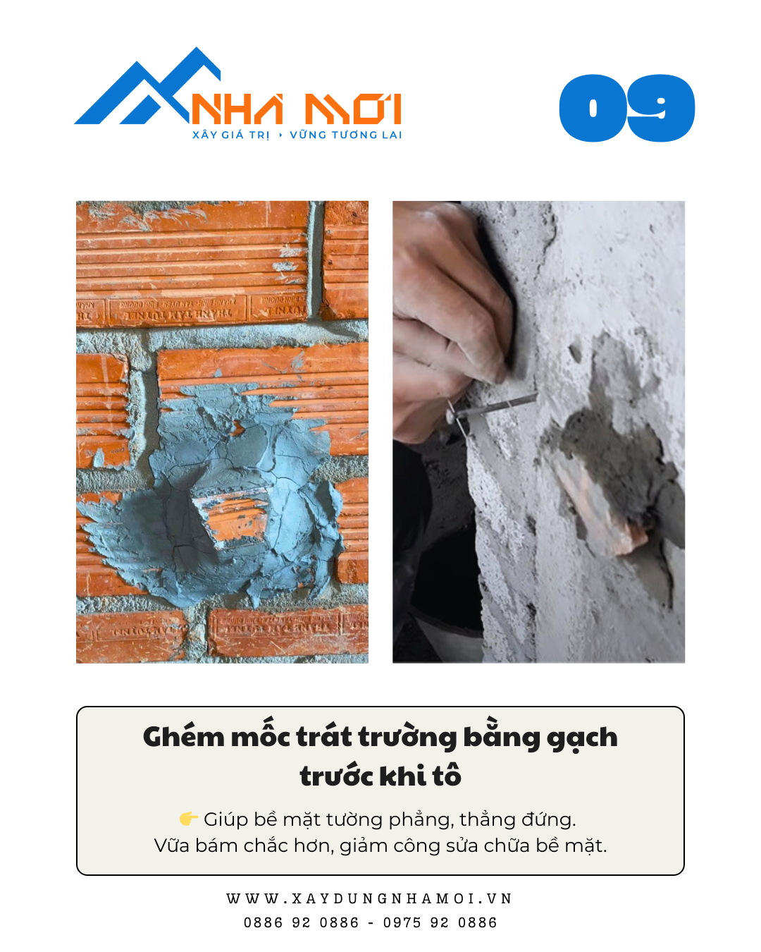 Đặt gạch ghém mốc trước khi trát tường Đặt gạch ghém mốc trước khi trát tường
