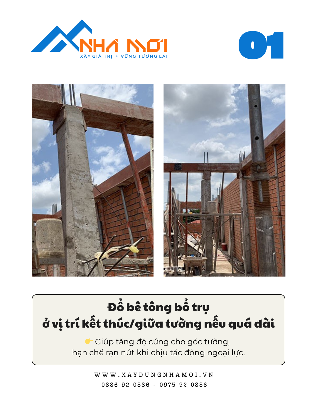 Đổ bê tông bổ trụ tại vị trí kết thúc tường/giữa tường nếu quá dài Đổ bê tông bổ trụ tại vị trí kết thúc tường/giữa tường nếu quá dài